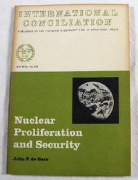 Nuclear Proliferation and Security. International Conciliation No. 578 - May 1970