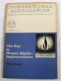 Immagine del venditore per The Key to Human Rights - Implementation. International Conciliation No. 570 - November 1968 venduto da Resource Books, LLC