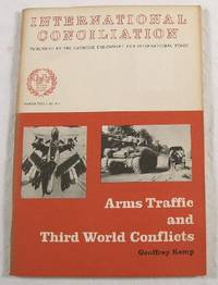 Seller image for Arms Traffic and Third World Conflicts. International Conciliation No. 577 - March 1970 for sale by Resource Books, LLC