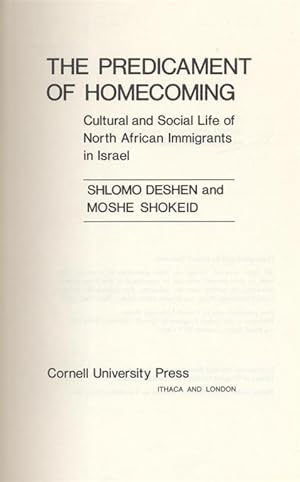 Immagine del venditore per The Predicament of Homecoming: Cultural and Social Life of North African Immigrants in Israel venduto da Dan Wyman Books, LLC