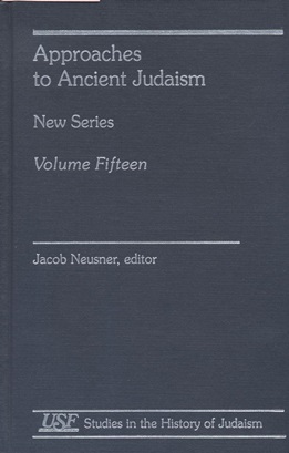 Immagine del venditore per APPROACHES TO ANCIENT JUDAISM. NEW SERIES. VOLUME FIFTEEN venduto da Dan Wyman Books, LLC