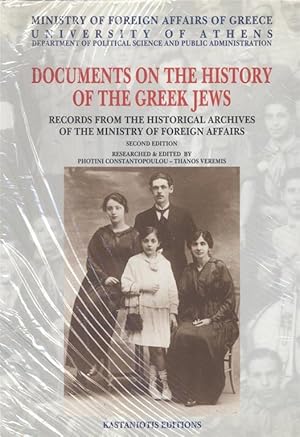 Seller image for Documents on the History of the Greek Jews: Records from the Historical Archives of the Ministry of Foreign Affairs for sale by Dan Wyman Books, LLC