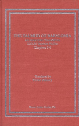 Immagine del venditore per THE TALMUD OF BABYLONIA: AN AMERICAN TRANSLATION; XXX. B: TRACTATE HULLIN CHAPTERS 3-6 venduto da Dan Wyman Books, LLC