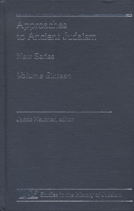 Immagine del venditore per APPROACHES TO ANCIENT JUDAISM. NEW SERIES. VOLUME SIXTEEN venduto da Dan Wyman Books, LLC