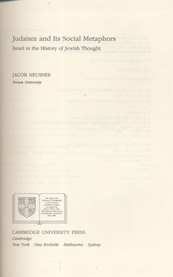 Image du vendeur pour JUDAISM AND ITS SOCIAL METAPHORS: ISRAEL IN THE HISTORY OF JEWISH THOUGHT mis en vente par Dan Wyman Books, LLC