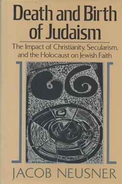 Image du vendeur pour DEATH AND BIRTH OF JUDAISM: THE IMPACT OF CHRISTIANITY, SECULARISM, AND THE HOLOCAUST ON JEWISH FAITH mis en vente par Dan Wyman Books, LLC