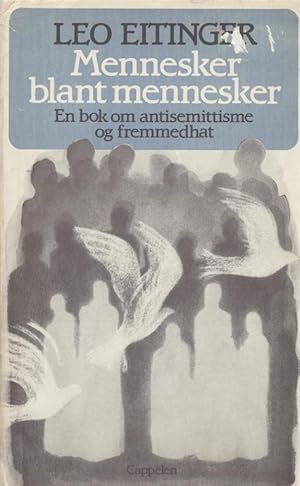 Seller image for MENNESKER BLANT MENNESKER: EN BOK OM ANTISEMITTISME OG FREMMEDHAT for sale by Dan Wyman Books, LLC