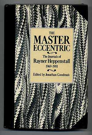 Bild des Verkufers fr The Master of Eccentric: The Journals of Rayner Heppenstall, 1969-81 zum Verkauf von Between the Covers-Rare Books, Inc. ABAA