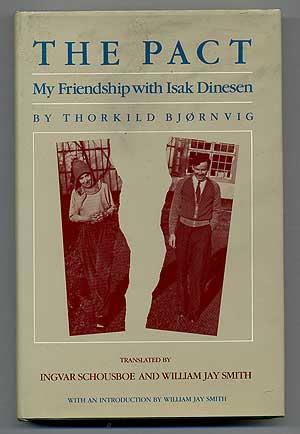 Imagen del vendedor de The Pact: My Friendship with Isak Dinesen a la venta por Between the Covers-Rare Books, Inc. ABAA