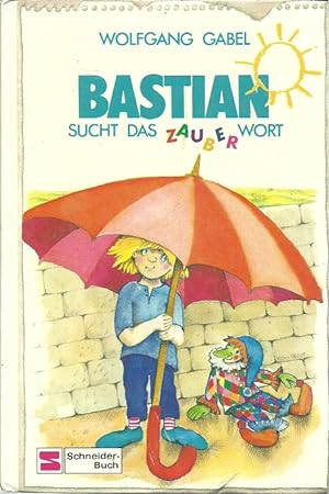 Seller image for Bastian Sucht Das Zauberwort for sale by The Book Junction