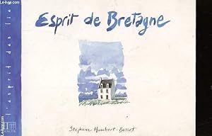 Image du vendeur pour ESPRIT DE BRETAGNE / COLLECTION L'ESPRIT DES LIEUX. mis en vente par Le-Livre