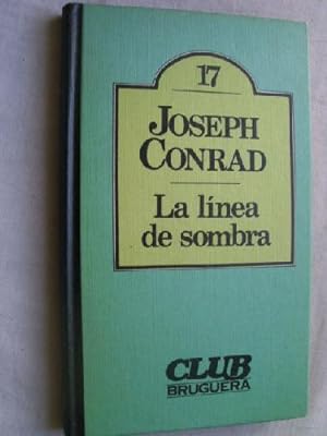Imagen del vendedor de LA LÍNEA DE SOMBRA a la venta por Librería Maestro Gozalbo