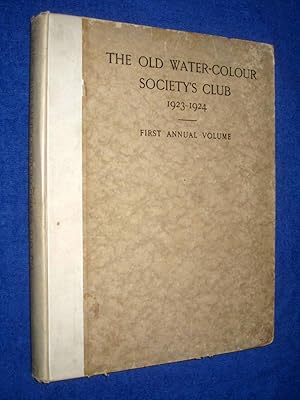 The Old Water-Colour Society's Club 1923 - 1924. First Annual Volume