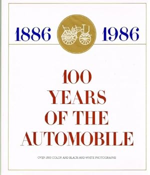 One Hundred Years of the Automobile: 1886-1986