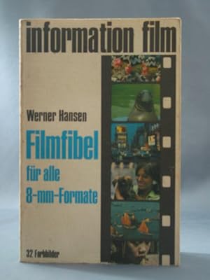 Image du vendeur pour Filmfibel fr alle 8[acht]-mm-Formate. Information ; 3 : Film mis en vente par Antiquariat-Fischer - Preise inkl. MWST