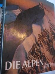 Immagine del venditore per Die Alpen farbig venduto da Alte Bcherwelt