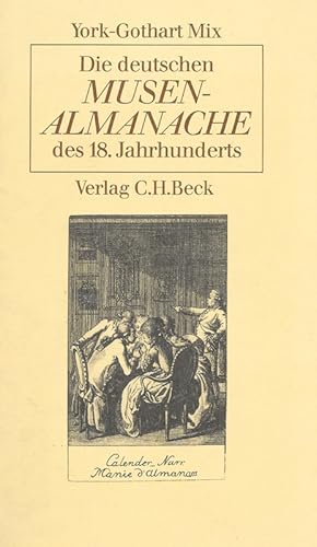 Bild des Verkufers fr Die deutschen Musenalmanache des 18. Jahrhunderts. zum Verkauf von Georg Fritsch Antiquariat