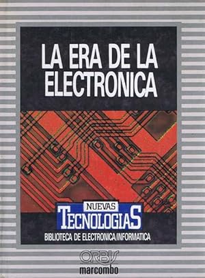 LA ERA DE LA ELECTRONICA