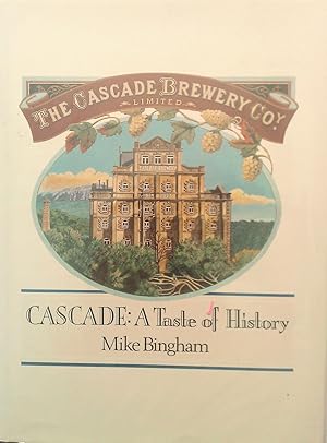 Cascade. A Taste Of History.