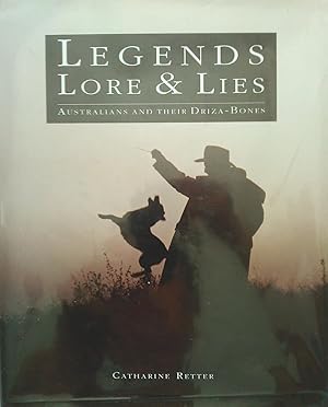Seller image for Legends Lore & Lies. Australian And Their Driza-Bones. for sale by Banfield House Booksellers