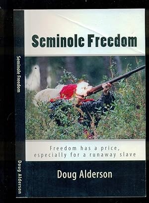 Bild des Verkufers fr Seminole Freedom zum Verkauf von Don's Book Store