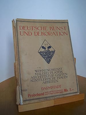 Deutsche Kunst und Dekoration. Wohnungskunst - Malerei - Plastik - Architektur - Gärten - Künstle...