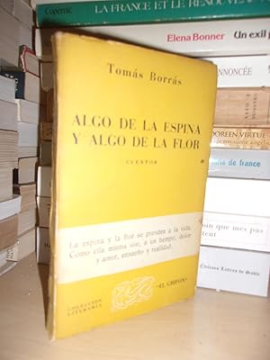 Seller image for ALGO DE LA ESPINA Y ALGO DE LA FLOR : Cuentos for sale by Planet's books