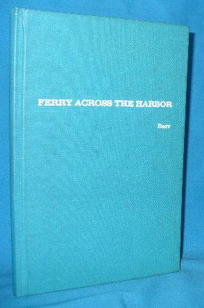 Seller image for Ferry Across the Harbor for sale by Alhambra Books