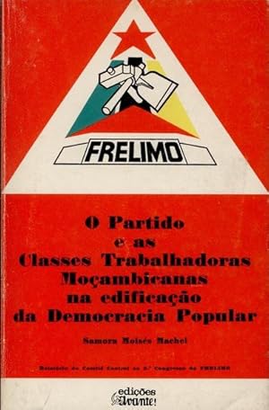 Imagen del vendedor de O PARTIDO E AS CLASSES TRABALHADORAS MOAMBICANAS a la venta por Livraria Castro e Silva