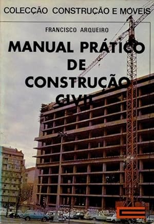 MANUAL PRÁTICO DE CONSTRUÇÃO CIVIL.