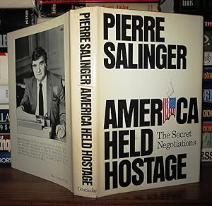 Seller image for AMERICA HELD HOSTAGE The Secret Negotiations for sale by Rare Book Cellar