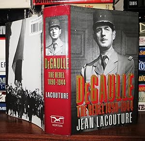 Seller image for DE GAULLE The Rebel, 1890-1944 for sale by Rare Book Cellar