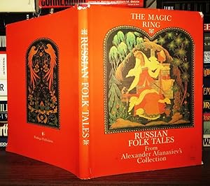 Seller image for THE MAGIC RING : Russian Folk Tales from Alexander Afanasiev's Collection for sale by Rare Book Cellar