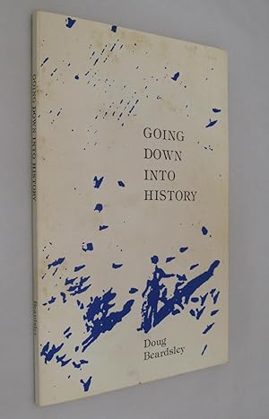Seller image for Going down into History for sale by Renaissance Books
