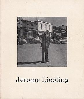 Imagen del vendedor de Jerome Liebling: Photographs, 1947-1977 a la venta por LEFT COAST BOOKS