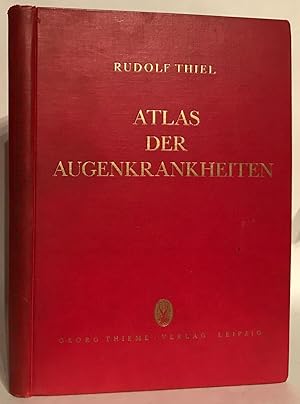 Atlas der Augenkrankheiten, Sammlung typischer Krankheitsbilder mit kürzen diagnostischen und the...
