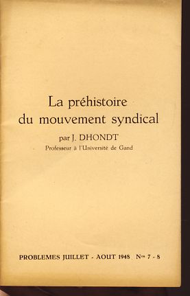 Bild des Verkufers fr La prhistoire du mouvement syndical. Problemes Juillet - Aout 1948 Ns 7 - 8. zum Verkauf von Fundus-Online GbR Borkert Schwarz Zerfa