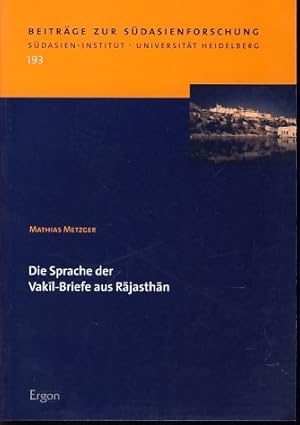 Bild des Verkufers fr Die Sprache der Vakil-Briefe aus Rajasthan. Beitrge zur Sdasienforschung 193. zum Verkauf von Fundus-Online GbR Borkert Schwarz Zerfa