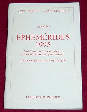 Image du vendeur pour Astrologie - EPHEMERIDES 1995 - Guide annuel des positions et des mouvements plantaires mis en vente par LE BOUQUINISTE