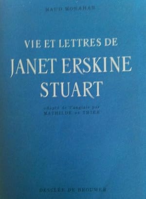 Imagen del vendedor de Vie et lettres de JANET ERSKINE STUART a la venta por Librairie l'Aspidistra