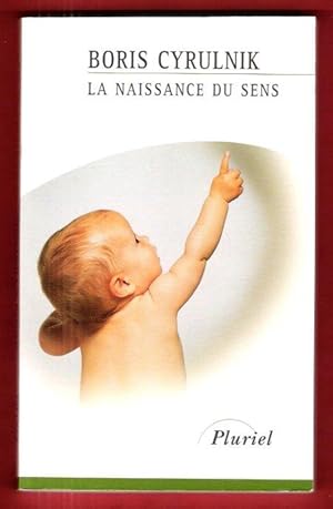 Seller image for La Naissance Du Sens for sale by Au vert paradis du livre