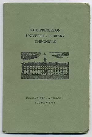 Image du vendeur pour The Princeton University Library Chronicle Volume XIV Number 1 Autumn 1952 mis en vente par Between the Covers-Rare Books, Inc. ABAA