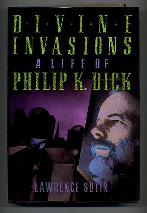 Bild des Verkufers fr Divine Invasions: A Life of Philip K. Dick zum Verkauf von Between the Covers-Rare Books, Inc. ABAA