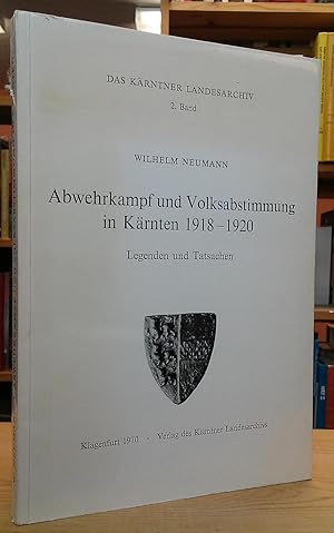 Imagen del vendedor de Abwehrkampf und Volksabstimmung in Krnten 1918-1920: Legenden und Tatsachen a la venta por Stephen Peterson, Bookseller