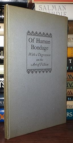 Bild des Verkäufers für OF HUMAN BONDAGE With a Digression on the Art of Fiction: an Address zum Verkauf von Rare Book Cellar