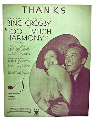 Imagen del vendedor de THANKS PARAMOUNT PRESENTS BING CROSBY IN "TOO MUCH HARMONY" SHEET MUSIC a la venta por Rose City Books