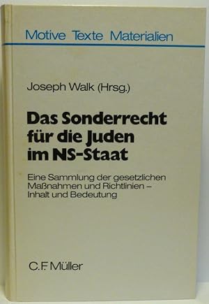 Seller image for DAS SONDERRECHT FUR DIE JUDEN IM NS-STAAT: Eine Sammlung der gesetzlichen Manahmen und Richtlinien - Inhalt und Bedeutung. for sale by RON RAMSWICK BOOKS, IOBA