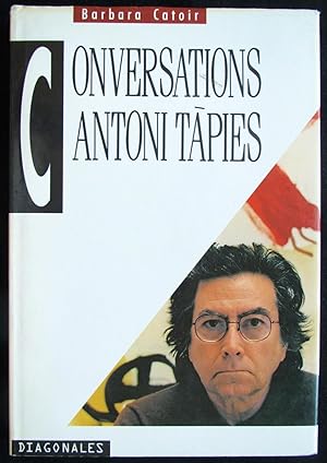 Imagen del vendedor de Conversations Antoni Tpies :prcdes d'une introduction  son Oeuvre a la venta por Design Books