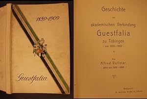Bild des Verkufers fr Geschichte der akademischen Verbindung Guestfalia zu Tbingen von 1859-1909 zum Verkauf von Buchantiquariat Uwe Sticht, Einzelunter.
