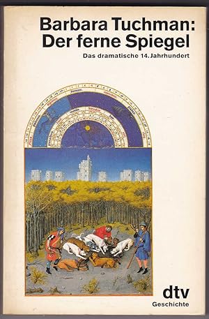 Seller image for Der ferne Spiegel: das dramatische 14. Jahrhundert for sale by Kultgut